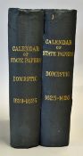 1858 Calendar of State Papers in Reign of Charles I - two volumes in 1623-1625 and 1625-1626,