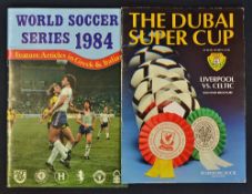 1986 The Dubai Super Cup match programme Celtic v Liverpool in the U.A.E., 1984 World Soccer
