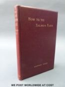 Captain Hale, How to Tie Salmon Flies (London, Sampson Low, Marston & Co.
