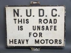 A vintage cast aluminium 'N U D C this road is unsafe for heavy motor vehicles' sign, 51 x 61.