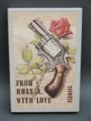 Ian Fleming, From Russia with Love (Jonathan Cape, The First Edition Library, 1985) with F.E.