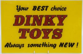Dinky Toys acrylic shop display / advertising sign 'Your BEST choice DINKY TOYS Always something