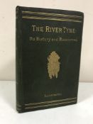 One volume : The River Tyne, Its History and Resources,