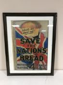 A framed National Ration advertisement - Save The Nations Bread