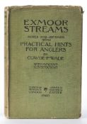 WADE, Claude - Exmoor Streams Notes and Jottings with Practical Hints for Anglers : illustrated,