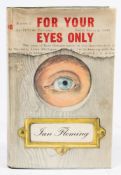 FLEMING, Ian - For Your Eyes Only : cloth in [heat sealed] d/w, 8vo, bookplate on front pastedown,