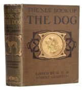 LEIGHTON, Robert - The New Book of the Dog: illustrated inc. 21 colour plates, org.