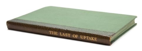 WHISTLER, Rex : ( illustrator) The Last of Uptake - by Simon Harcourt-Smith, quarter green morocco,