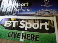 *Two BT Sports Banners approx 6x2ft