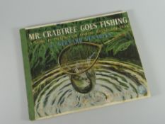 A 1952 second edition 'Mr Crabtree Goes Fishing' by Bernard Venables