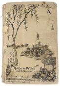 Guide to Peking and its Environs Near & Far By Fei-Shi