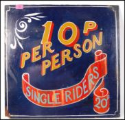 A retro vintage handmade fairground sign on board having a blue ground with orange writing ' 10p Per