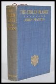 The Stolen Planet by John Mastin published by the Charles Griffin & Company, London, 1909. Octavo,