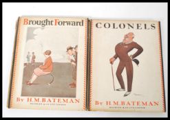 HM Bateman - comical 1930's books x2. Comprising ' Brought Forward ' (1931 First Edition), and '