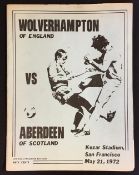 1972 American tour Football Programme Aberdeen v Wolverhampton Wanderers dated 21 May 1972 in the