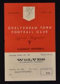 1951/52 Cheltenham Town v Wolverhampton Wanderers friendly match football programme dated