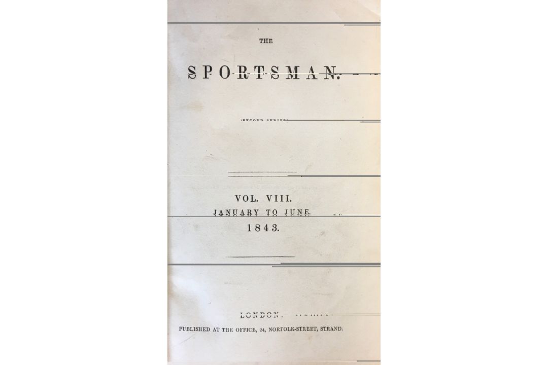 The Sportsman Book 1843 Vol VIII January to June published Joseph Rogerson London, illustrated - Image 3 of 3