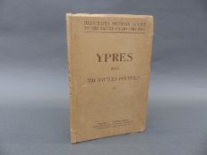 1914-1918 Ypres and Battle for Ypres illustrated Michelin guide to the battle fields