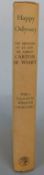 Happy Odyssey The Memoirs of Lt Gen Sir Adrian Carton De Wiart, forward by Winston S Churchill,