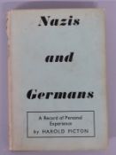 Nazis and Germans by Harold Picton first edition 1940 with dust cover,