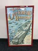 A framed Liverpool Overhead Railway poster