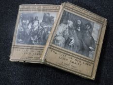 Two volumes - The life of our Lord Jesus Christ by J.