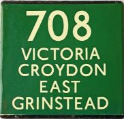 London Transport coach stop enamel E-PLATE for Green Line route 708 destinated Victoria, Croydon,