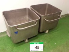 Two Stainless Steel Mobile Tubs / Tote Bins, each Approx. 620mm x 620mm x 540mm Internal capacity