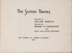 JERROLD, Walter / HASLEHUST, Ernest W - The Silvery Thames : 60 mounted colour plates, org.