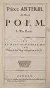 BLACKMORE, Richard - Prince Arthur. An Heroick Poem : cont.