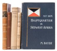BAYER, M - Mit Dem Hauptquartier in Sudwest-Afrika : illust, org. cloth, 4to, 1909.