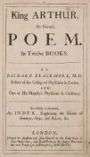 BLACKMORE, Richard - King Arthur. A Heroick Poem : in worn cont. calf hinges weak, folio, 1697.