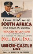 A Union-Castle Lines 'Come with us to South Africa and escape the winter!' advertising poster:,
