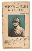 CHURCHILL, Sir Winston : With Winston Churchill at the Front, By Captain X [Capt.