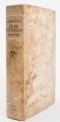 AGRICOLA, Georgius - De Re Metallica : Translated From The First Latin Edition Of 1556 by H. C. & L.