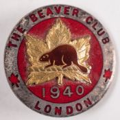 A WWII Canadian Soldier's Beaver Club badge by J R Gaunt, London:,