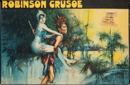 Two early 20th century lithograph theatre posters for 'Robinson Crusoe':,