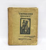Crawhall, Joseph 'Impresses Quaint'  Mawson Swan and Morgan, 300 copies, ills throughout woodcuts,