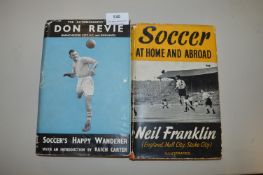*Don Revie, and Soccer Home & Abroad by Neil Franklin