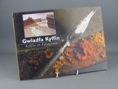 BOOK - SIR KYFFIN WILLIAMS RA 'Gwladfa Kyffin' (Kyffin in Patagonia), signed by the artist