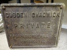 Local historic cast iron sign 'Cobden Chadwick, Private, Trespassers Will Be Prosecuted'