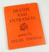 DYLAN THOMAS FIRST EDITION of 'Deaths and Entrances' published by J.M. Dent & Sons Ltd. 1946