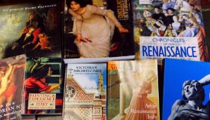 COLLECTION OF GOOD QUALITY ART REFERENCE BOOKS RELATING TO THE RENAISSANCE including 'Giotto to
