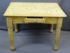 A STRIPPED PINE SINGLE DRAWER FARMHOUSE TABLE, 73.5cms height, 107cms width, 86.5cms depth