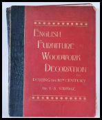 A 20th Century book entitled English Furniture Woodwork Decoration etc. During the 18th Century'