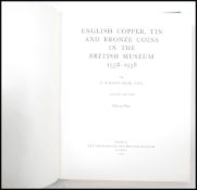 English Copper, Tin And Bronze Coins In The British Museum 1558-1958 by C. Wilson Peck, F.S.A second