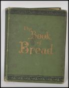 Owen Simmons ' The Book Bread ' (1903) published by Maclaren & Sons offices of the British Baker,
