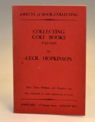 Hopkinson, Cecil - 'Collecting Golf Books 1743-1938' - 1st ed paperback in published by Constable,