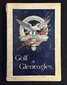 Maclennan, R.J - 'Golf at Gleneagles' - published by McCorquodale, Glasgow, 1st ed 1921, illustrated