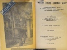 India - Where Three Empires Meet by E.F. Knight 1897 Book Being “A narrative of recent travel in